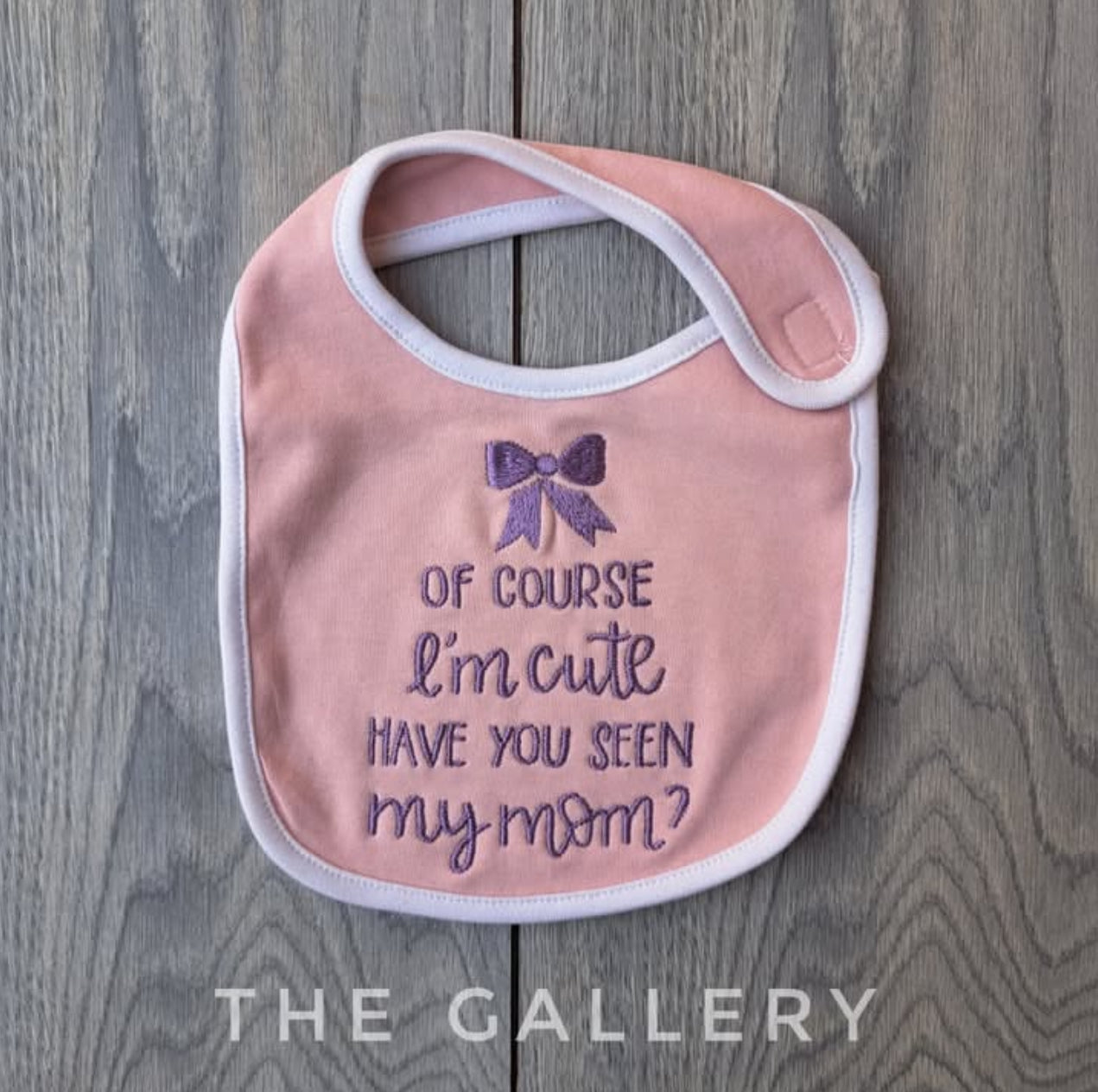 Ofc I’m Cute Bib